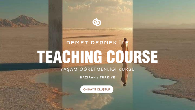 Demet Dernek'le Yaşam Öğretmenliği Kursu! Hemen Ön Kayıt Oluşturun!